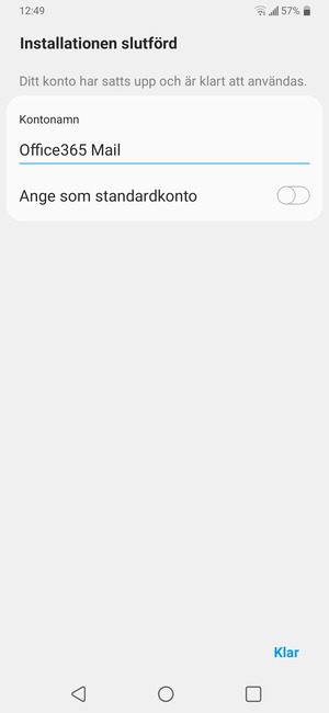 Ge ditt konto ett namn och välj Klar