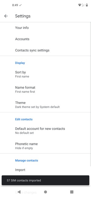 Your contacts will be saved to your Google account and saved to your phone the next time Google is synced.