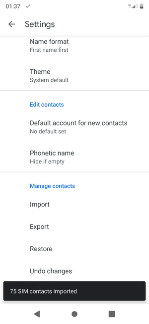 Your contacts will be saved to your Google account and saved to your phone the next time Google is synced.