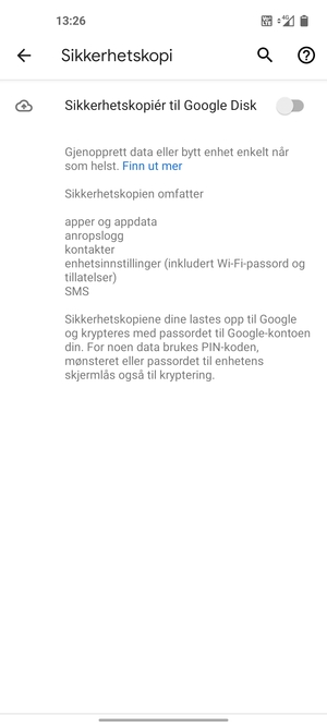Slå på Sikkerhetskopiér til Google Disk