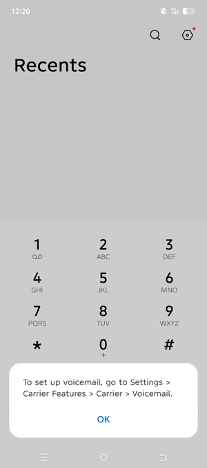 If your voicemail is not set up, select OK