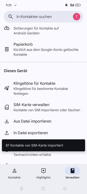 Ihre Kontakte werden in Ihrem Google Konto gespeichert und auf Ihrem Handy gespeichert, wenn Google das nächste Mal synchronisiert wird.