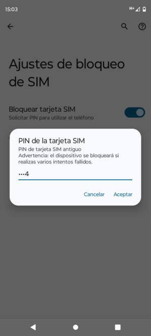 Introduzca su PIN de tarjeta SIM antiguo y seleccione Aceptar
