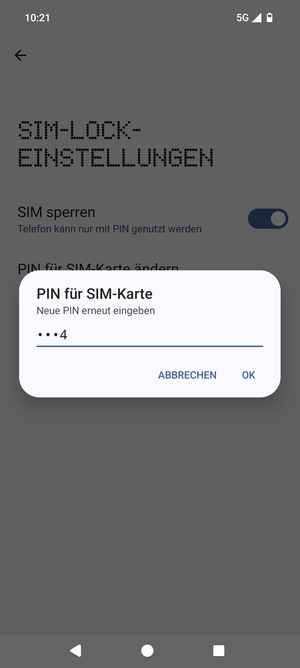 Bestätigen Sie Ihre neue PIN für die SIM-Karte und wählen Sie OK