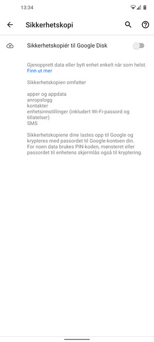 Slå på Sikkerhetskopiér til Google Disk