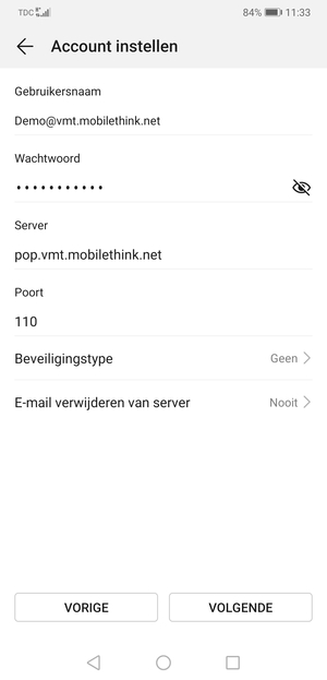 Voer Gebruikersnaam en binnenkomend serveradres in. Selecteer VOLGENDE