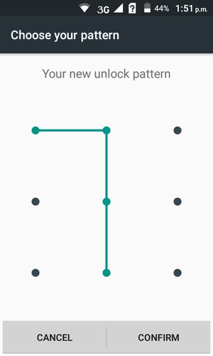 Draw the unlock pattern again and select CONFIRM