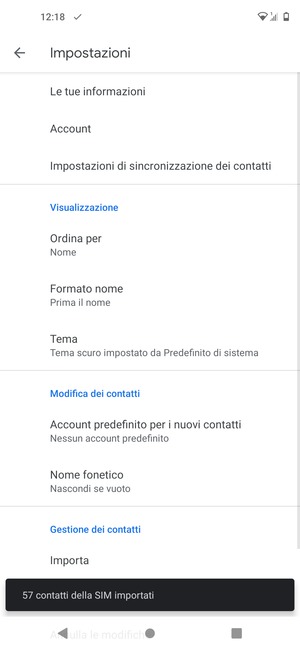 I tuoi contatti verranno salvati sul tuo account Google, e salvati sul tuo telefono la prossima volta che Google sarà sincronizzato.