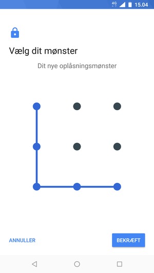 Tegn oplåsningsmønsteret igen og vælg BEKRÆFT
