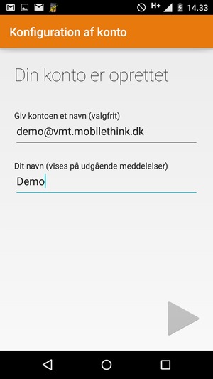 Giv din konto et navn og indtast dit navn. Vælg NÆSTE