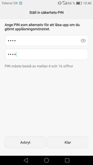 Ange Säkerhets-PIN två gånger och välj Klar