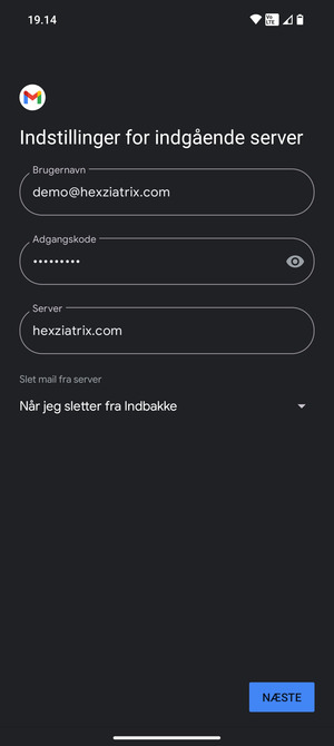 Indtast Brugernavn og indgående serveradresse. Vælg NÆSTE