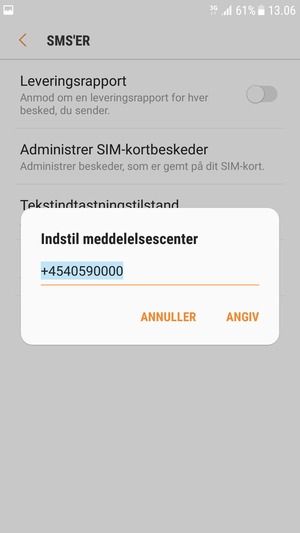 Indtast Meddelelsescenter nummeret og vælg ANGIV