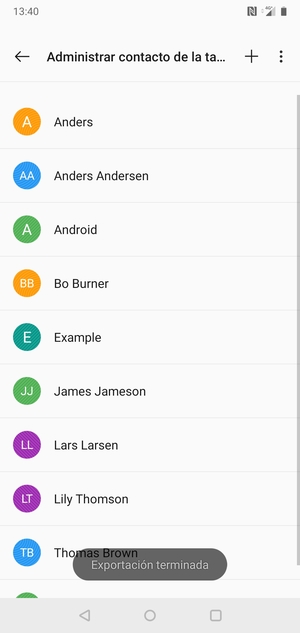 Sus contactos se guardarán en su cuenta de Google y se guardarán en su teléfono la próxima vez que Google sea sincronizado.