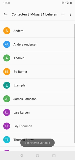 Uw contactpersonen worden opgeslagen naar uw Google-account en naar uw telefoon de volgende keer dat Google gesynchroniseerd wordt.
