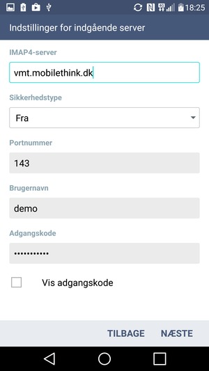 Indtast Indgående serveradresse og Brugernavn. Vælg NÆSTE