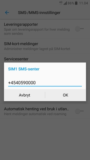 Skriv inn SIM SMS-senter nummer og velg OK