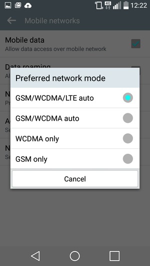 Select GSM/WCDMA auto to enable 3G and GSM/WCDMA/LTE auto  to enable 4G