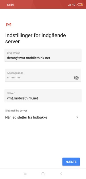 Indtast Brugernavn og indgående serveradresse. Vælg NÆSTE
