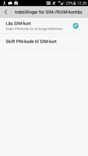 Vælg Skift
PIN-kode til SIM-kort