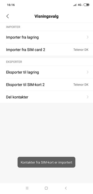 Kontaktene dine blir lagret på din Google-konto og lagret på telefonen din neste gang Google synkroniseres.