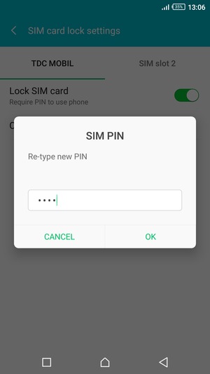 Confirm your new SIM PIN and select OK