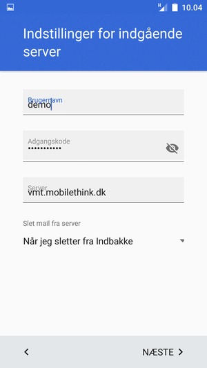 Indtast Brugernavn og indgående serveradresse. Vælg NÆSTE