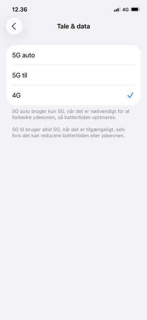 For at aktivere 4G, vælg 4G