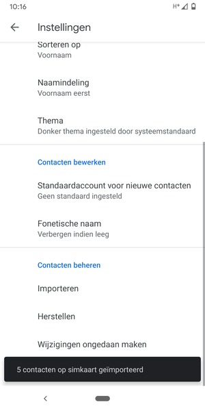 Uw contactpersonen worden opgeslagen naar uw Google-account en naar uw telefoon de volgende keer dat Google gesynchroniseerd wordt.