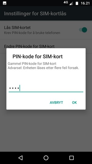 Skriv inn Gammel PIN-kode for SIM-kort og velg OK