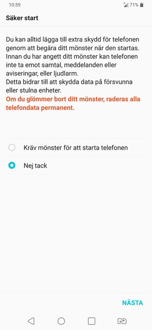 Tryck på ditt föredragna alternativ och välj NÄSTA