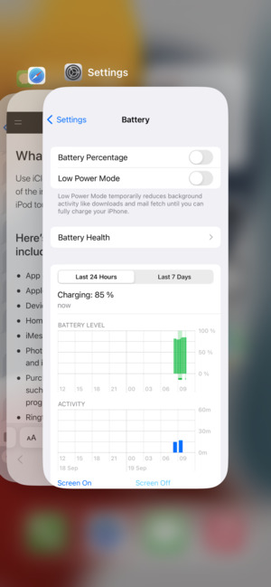 Swipe apps up to close them. This will save battery.