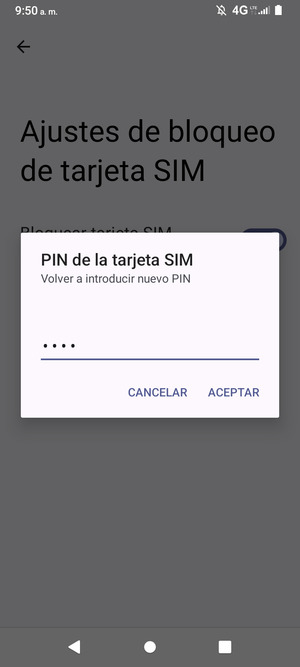 Confirme su nuevo PIN de la tarjeta SIM y seleccione ACEPTAR