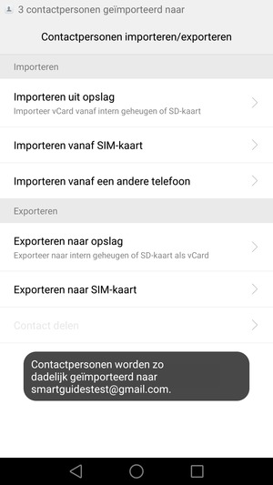 Uw contactpersonen worden opgeslagen naar uw Google-account en naar uw telefoon de volgende keer dat Google gesynchroniseerd wordt.