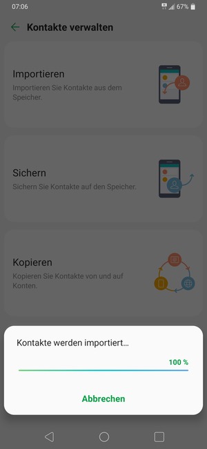 Ihre Kontakte werden in Ihrem Google Konto gespeichert und auf Ihrem Handy gespeichert, wenn Google das nächste Mal synchronisiert wird.
