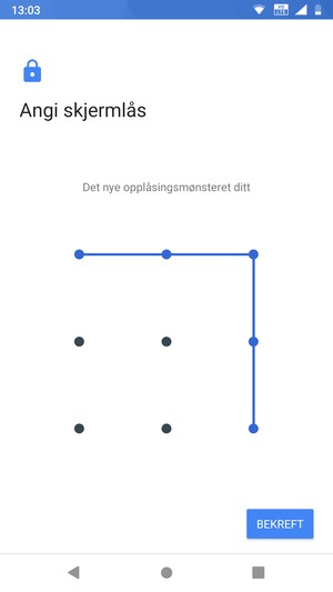 Tegn opplåsingsmønsteret igjen og velg BEKREFT