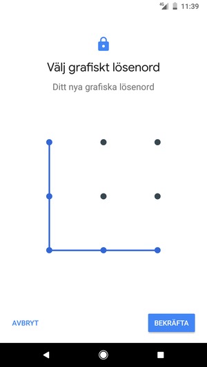 Rita upplåsningsmönstret igen och välj BEKRÄFTA