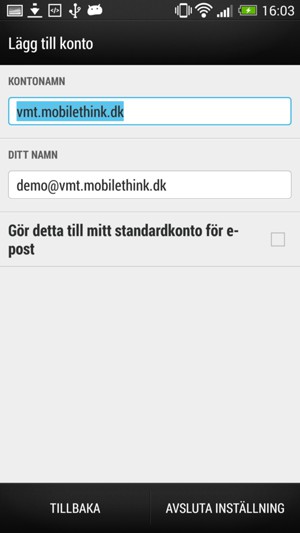 Ge ditt konto ett namn och ange ditt namn. Välj AVSLUTA INSTÄLLNING