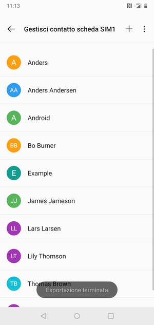 I tuoi contatti verranno salvati sul tuo account Google, e salvati sul tuo telefono la prossima volta che Google sarà sincronizzato.