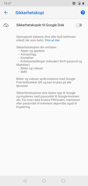 Slå på Sikkerhetskopiér til Google Disk