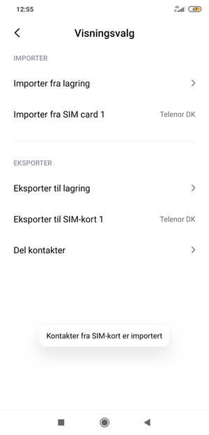 Kontaktene dine blir lagret på din Google-konto og lagret på telefonen din neste gang Google synkroniseres.