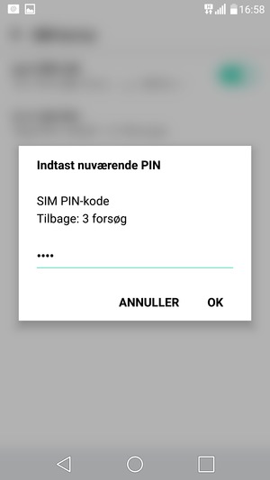 Indtast din Nuværende SIM PIN-kode og vælg OK