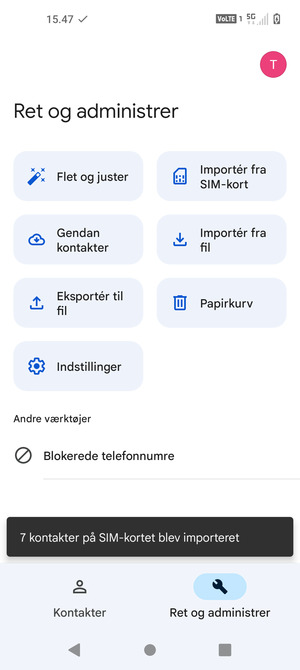 Dine kontakter vil blive gemt på din Google konto og gemt på din telefon næste gang Google synkroniseres.