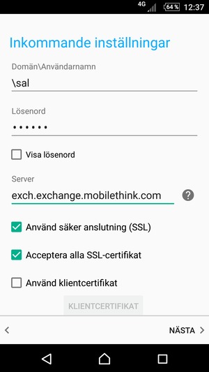 Ange Användarnamn och Exchange serveradress. Välj NÄSTA