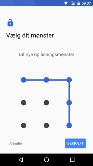 Tegn oplåsningsmønsteret igen og vælg BEKRÆFT