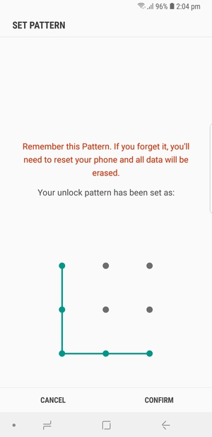 Draw the unlock pattern again and select CONFIRM