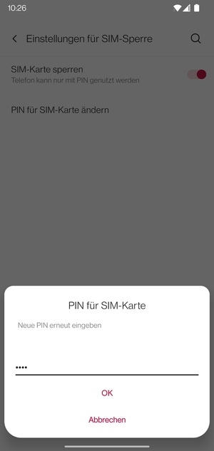 Bestätigen Sie Ihre neue PIN für SIM-Karte und wählen Sie OK