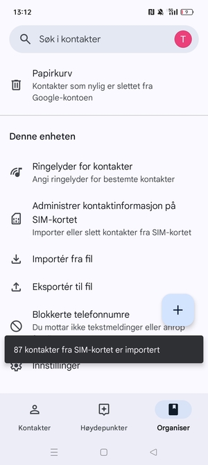 Kontaktene dine blir lagret på din Google-konto og lagret på telefonen din neste gang Google synkroniseres.