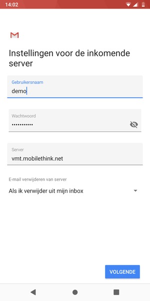 Voer Gebruikersnaam en binnenkomend serveradres in. Selecteer VOLGENDE