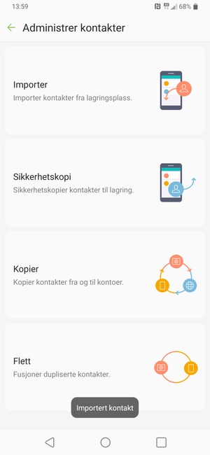 Kontaktene dine blir lagret på din Google-konto og lagret på telefonen din neste gang Google synkroniseres.